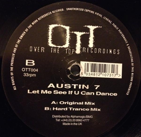 Austin 7 - Let Me See If U Can Dance