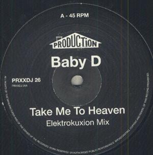 Baby D - Take Me To Heaven