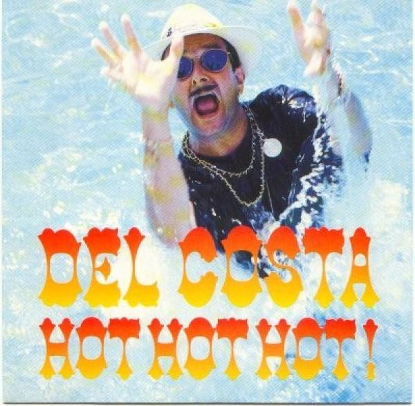 Del Costa (2) - Hot Hot Hot!