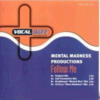 Mental Madness Productions - Follow Me