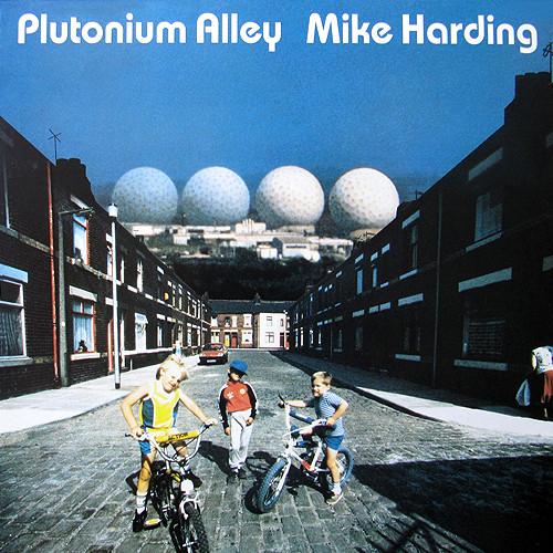 Mike Harding  - Plutonium Alley