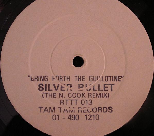 Silver Bullet - Bring Forth The Guillotine (The N. Cook Remix)