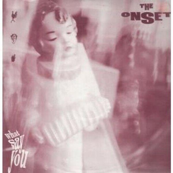 The Onset - What Say You